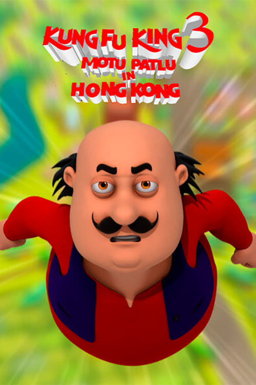 Motu Patlu Hong Kong'da: Kungfu Kralları 3